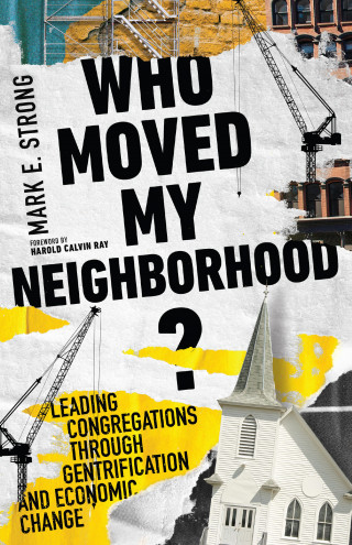 Mark E. Strong: Who Moved My Neighborhood?