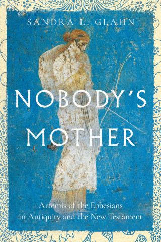 Sandra L. Glahn: Nobody's Mother