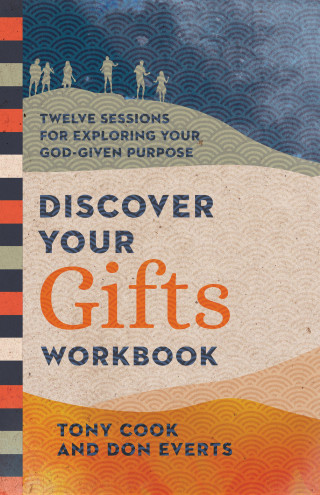 Tony Cook, Don Everts: Discover Your Gifts Workbook