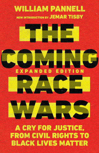 William Pannell: The Coming Race Wars