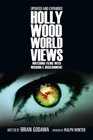 Brian Godawa: Hollywood Worldviews