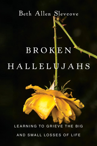 Beth Allen Slevcove: Broken Hallelujahs