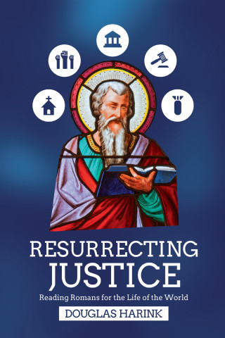 Douglas Harink: Resurrecting Justice