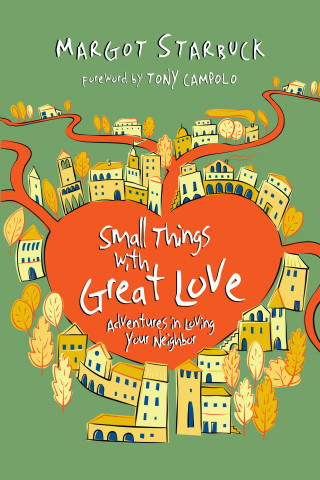 Margot Starbuck: Small Things with Great Love