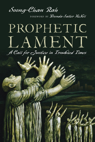 Soong-Chan Rah: Prophetic Lament