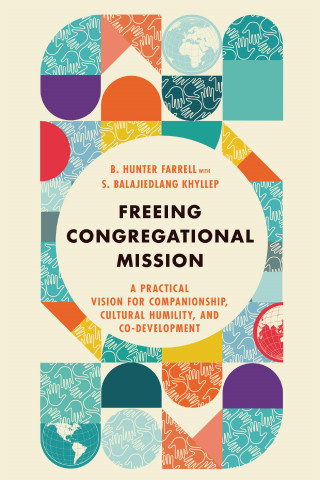B. Hunter Farrell: Freeing Congregational Mission