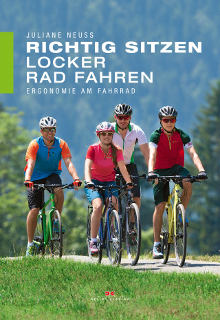 Juliane Neuß: Richtig sitzen - locker Rad fahren