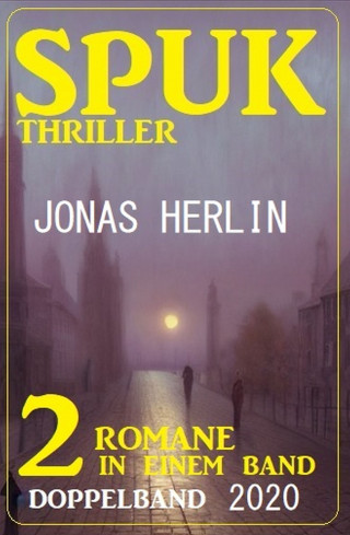 Jonas Herlin: Spuk Thriller Doppelband 2020