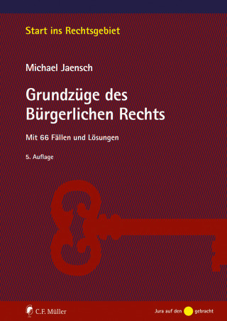 Michael Jaensch: Grundzüge des Bürgerlichen Rechts