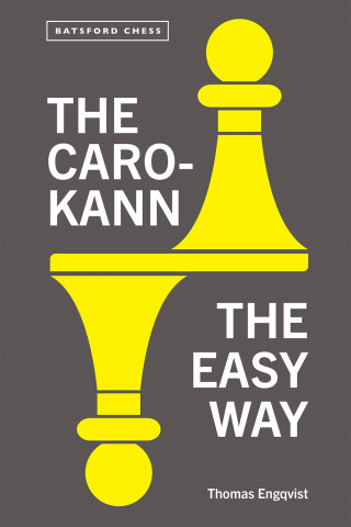 Thomas Engqvist: The Caro-Kann the Easy Way