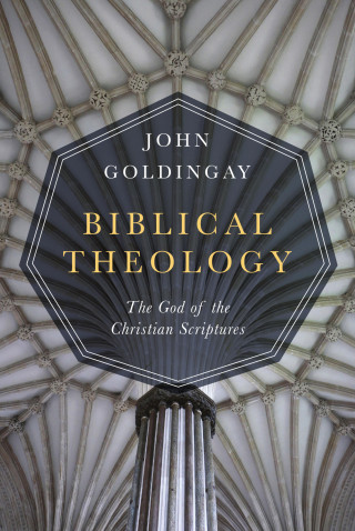 John Goldingay: Biblical Theology