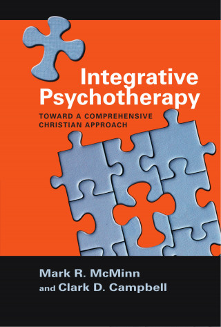 Mark R. McMinn, Clark D. Campbell: Integrative Psychotherapy