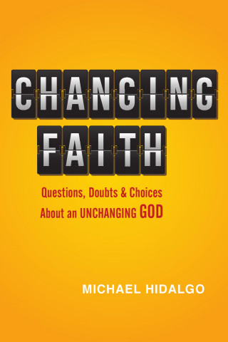 Michael Hidalgo: Changing Faith