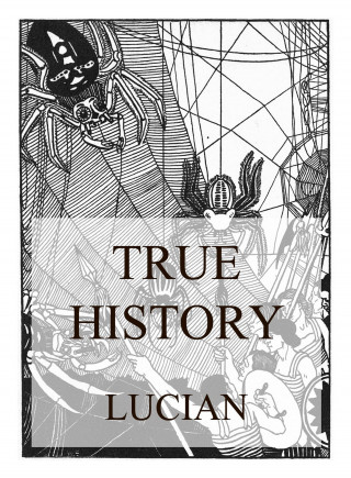 Lucian: Lucian's True History