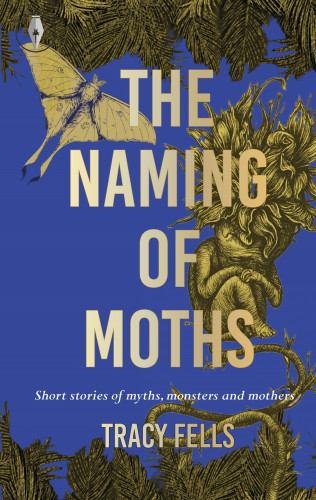 Tracy Fells: The Naming of Moths