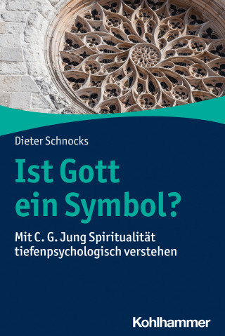 Dieter Schnocks: Ist Gott ein Symbol?