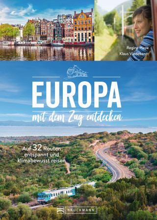 Klaus Viedebantt: Europa mit dem Zug entdecken