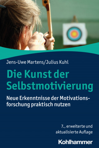 Jens-Uwe Martens, Julius Kuhl: Die Kunst der Selbstmotivierung