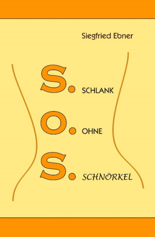Siegfried Ebner: Schlank ohne Schnörkel