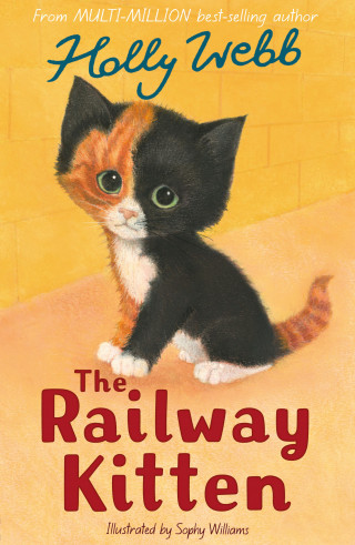 Holly Webb: The Railway Kitten