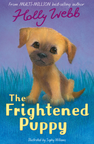 Holly Webb: The Frightened Puppy