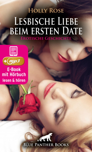 Holly Rose: Lesbische Liebe beim ersten Date | Erotik Audio Story | Erotisches Hörbuch