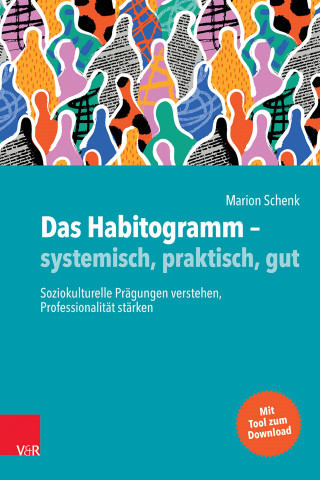 Marion Schenk: Das Habitogramm – systemisch, praktisch, gut