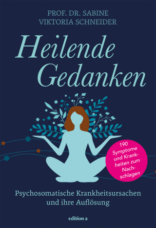 Sabine Viktoria Schneider: Heilende Gedanken