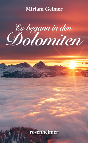Miriam Geimer: Es begann in den Dolomiten