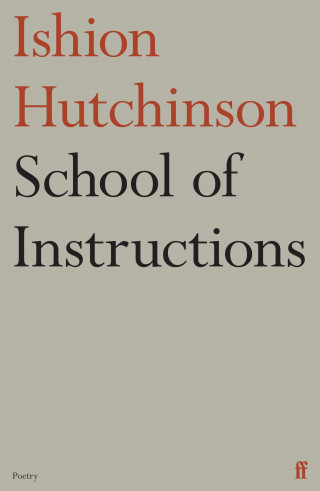 Ishion Hutchinson: School of Instructions