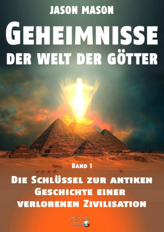 Jason Mason: Geheimnisse der Welt der Götter, Band 1