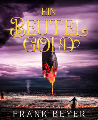 Frank Beyer: Ein Beutel Gold