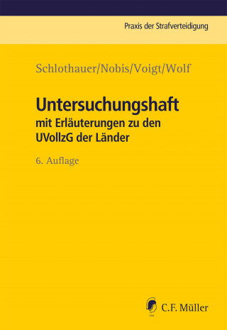 Schlothauer Nobis Voigt Wolf: Untersuchungshaft