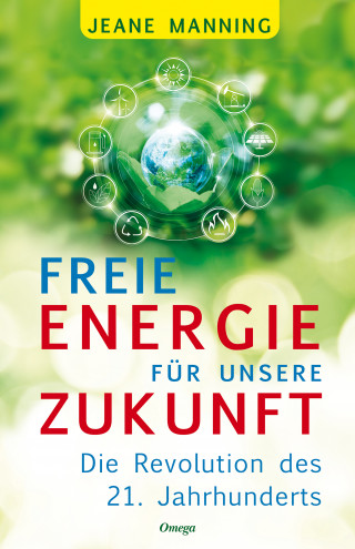 Jeane Manning: Freie Energie für unsere Zukunft