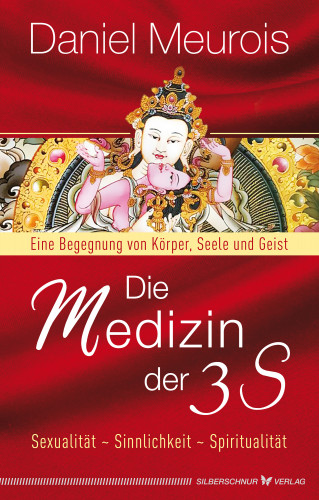 Daniel Meurois: Die Medizin der 3 S