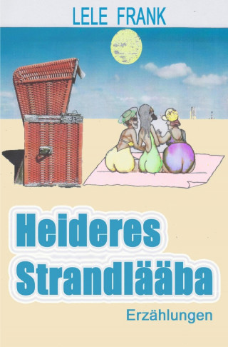 Lele Frank: Heiteres Strandleben (schwäbisch)