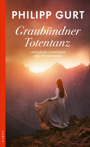 Philipp Gurt: Graubündner Totentanz