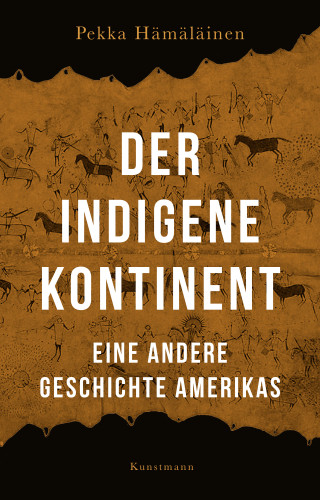 Pekka Hämäläinen: Der indigene Kontinent