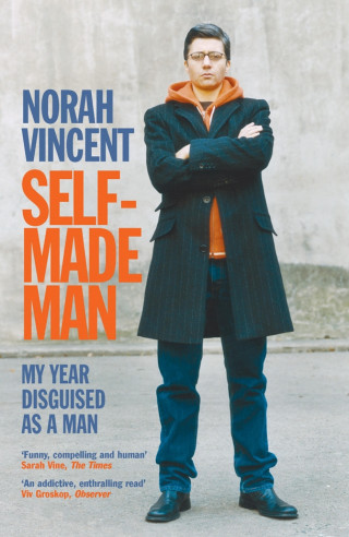Norah Vincent: Self-Made Man