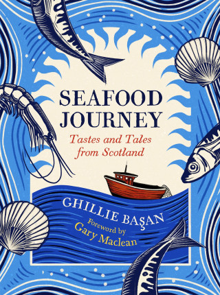 Ghillie Basan: Seafood Journey