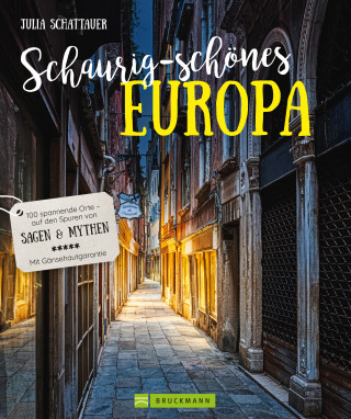 Julia Schattauer: Schaurig-schönes Europa