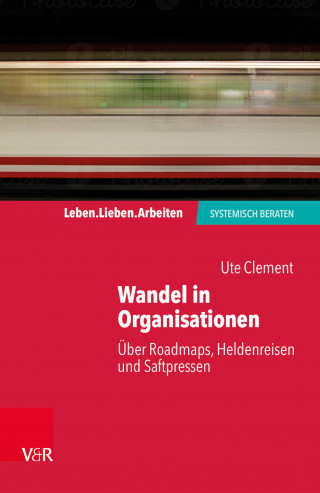 Ute Clement: Wandel in Organisationen