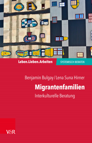 Benjamin Bulgay, Lena Suna Hirner: Migrantenfamilien