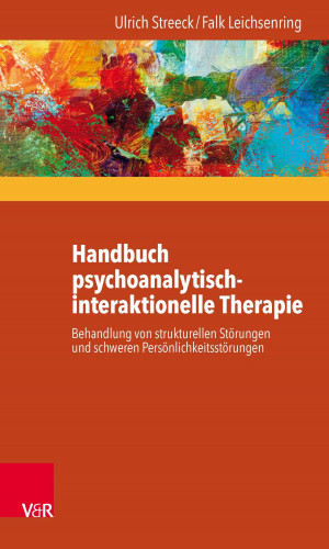 Ulrich Streeck, Falk Leichsenring: Handbuch psychoanalytisch-interaktionelle Therapie