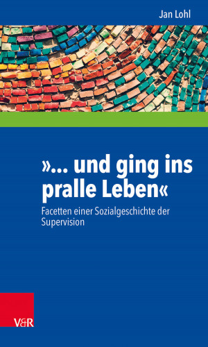 Jan Lohl: »... und ging ins pralle Leben«