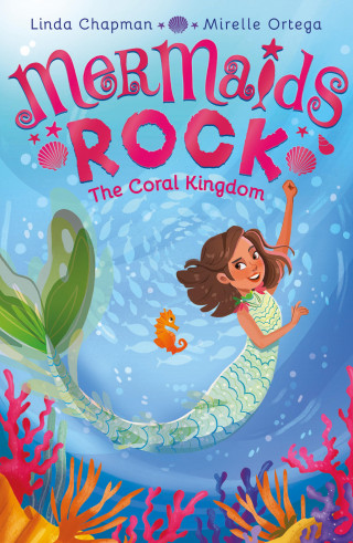 Linda Chapman: The Coral Kingdom