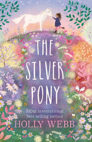 Holly Webb: The Silver Pony