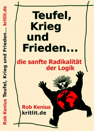 Rob Kenius: Teufel, Krieg und Frieden