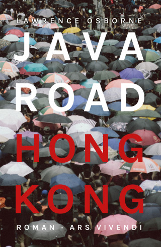 Lawrence Osborne: Java Road Hong Kong (eBook)