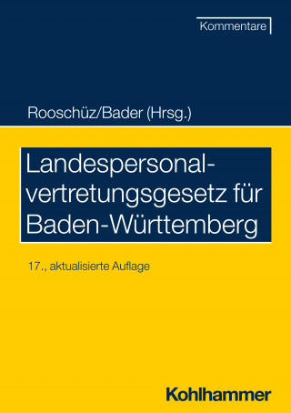 Johann Bader, Brigitte Gerstner-Heck, Joachim Abel: Landespersonalvertretungsgesetz für Baden-Württemberg